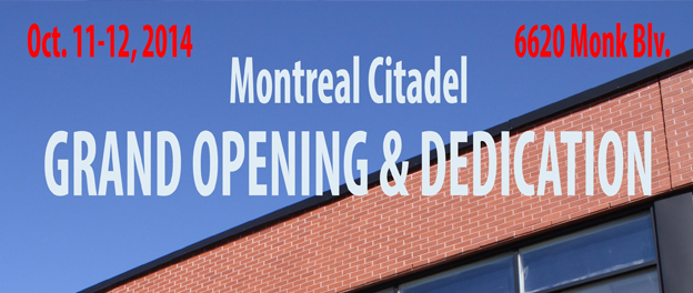 Montreal Citadel Opening & Dedication