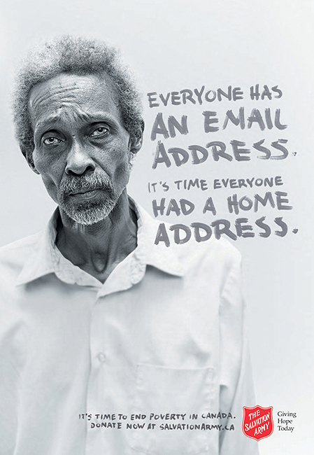 Salvation Army spring 2015 campaign ad "It's time to end poverty in Canada." "Everyone has an email address. It's time everyone had a home address."