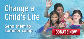 Change a child's life- send them to summer camp. this is a banner ad linking to donation page for camping